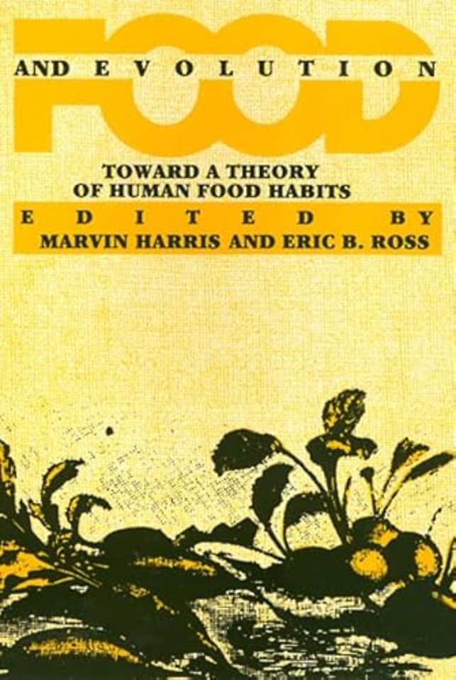Food and Evolution – Toward a Theory of Human Food Habits