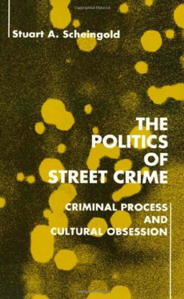 The Politics of Street Crime