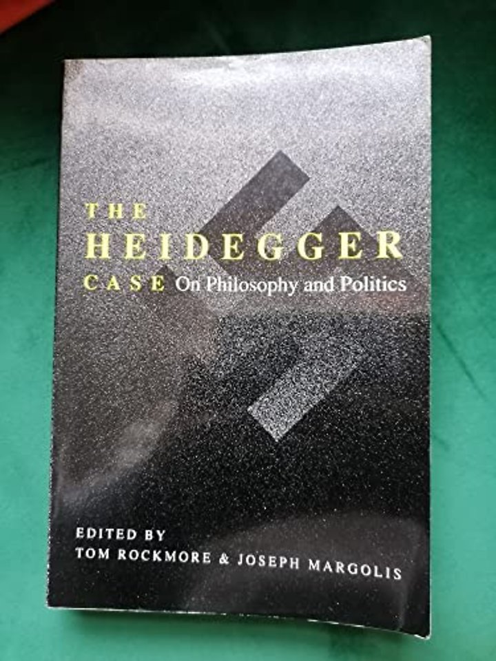 The Heidegger Case – On Philosophy and Politics