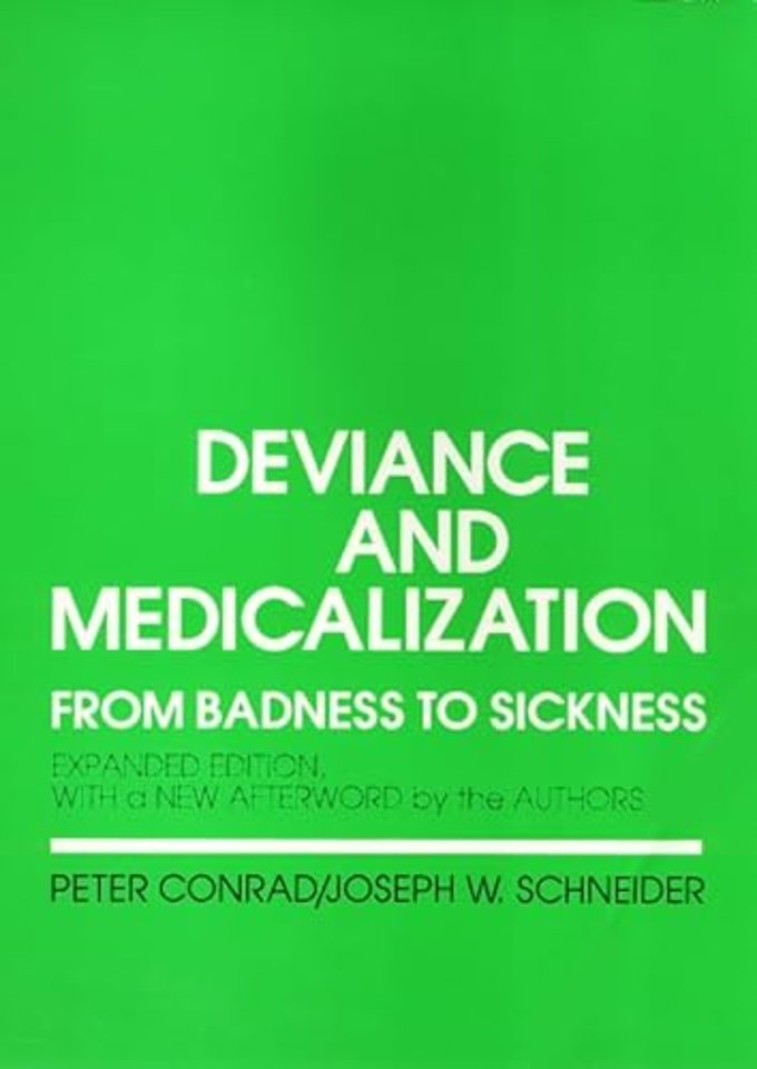 Deviance and Medicalization – From Badness to Sickness