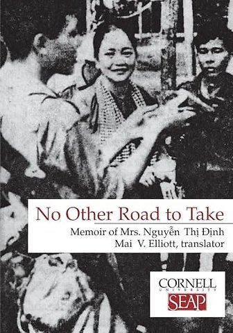 No Other Road to Take – The Memoirs of Mrs. Nguyen Thi Dinh