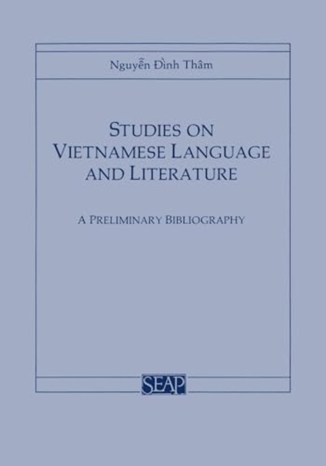 Studies on Vietnamese Language and Literature – A Preliminary Bibliography