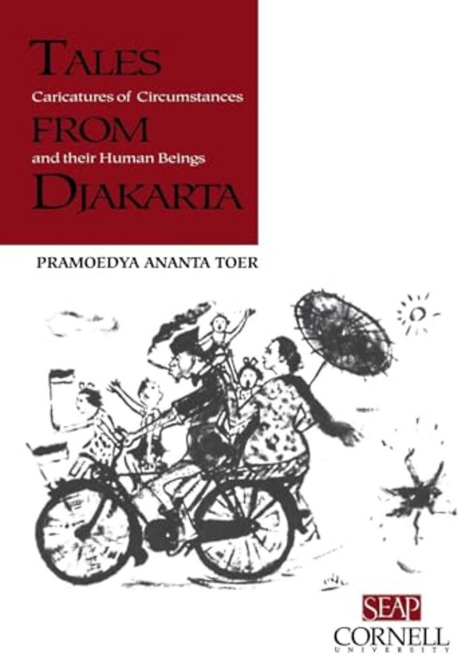 Tales from Djakarta – Caricatures of Circumstances and Their Human Beings