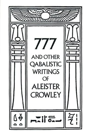 777 & Other Qabalistic Writings of Aleister Crowley