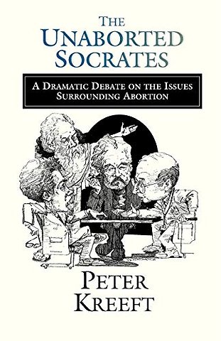 The Unaborted Socrates – A Dramatic Debate on the Issues Surrounding Abortion