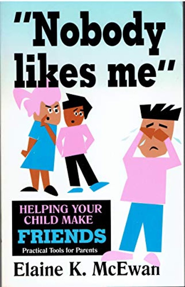 Nobody Like ME: Helping Your Child Make Friends