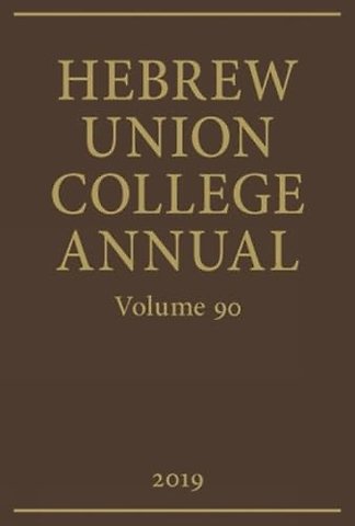 Hebrew Union College Annual Vol 90