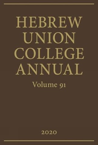 Hebrew Union College Annual Volume 91