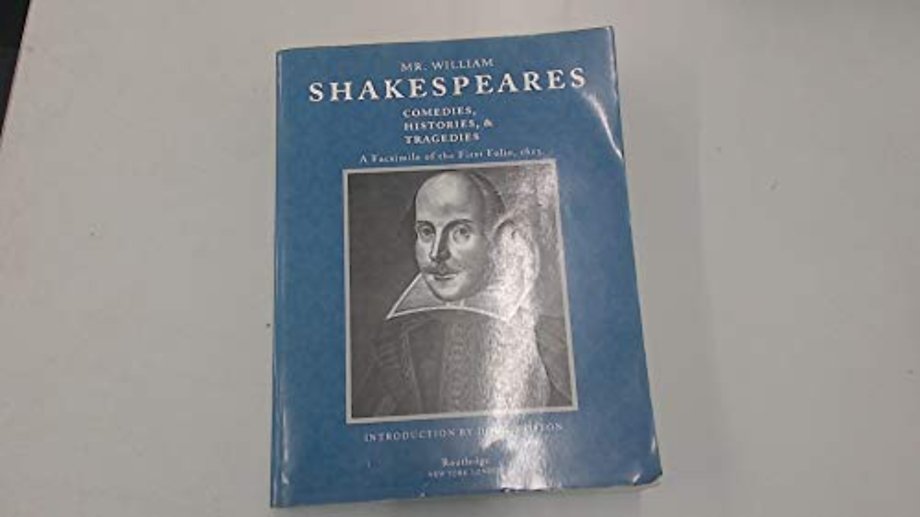 Mr. William Shakespeares Comedies, Histories, and Tragedies