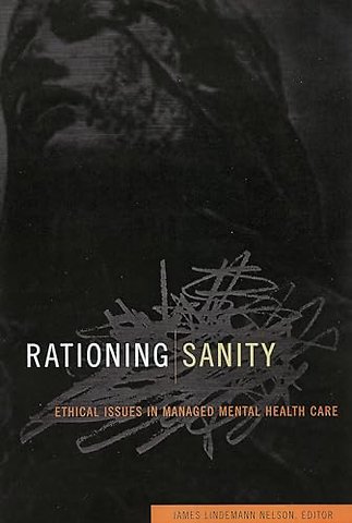 Rationing Sanity