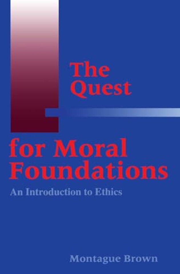 The Quest for Moral Foundations