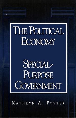 The Political Economy of Special-Purpose Government
