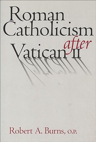 Roman Catholicism after Vatican II