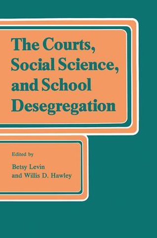 Courts, Social Science, and School Desegregation