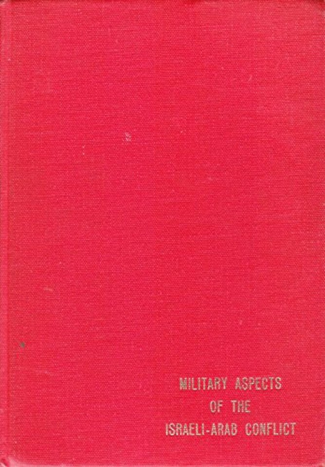Military Aspects of the Israeli-Arab Conflict