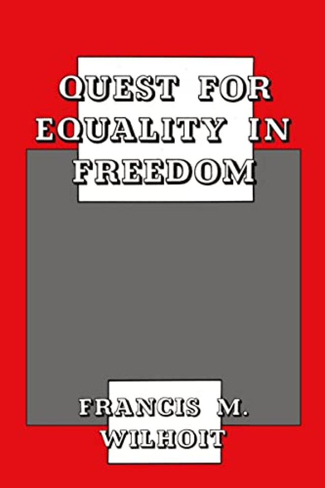 Quest for Equality in Freedom