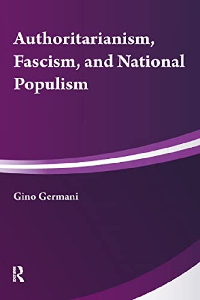 Authoritarianism, National Populism and Fascism