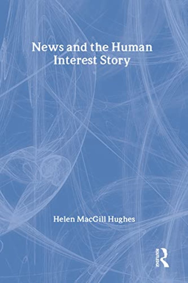 News and the Human Interest Story
