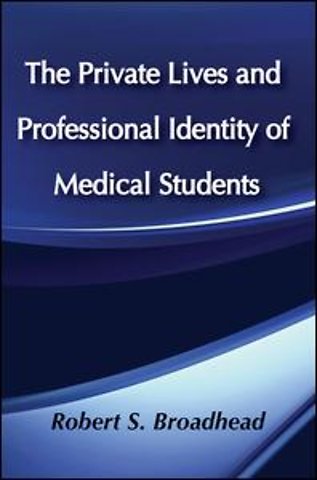 Private Lives and Professional Identity of Medical Students