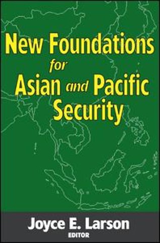New Foundations for Asian and Pacific Security
