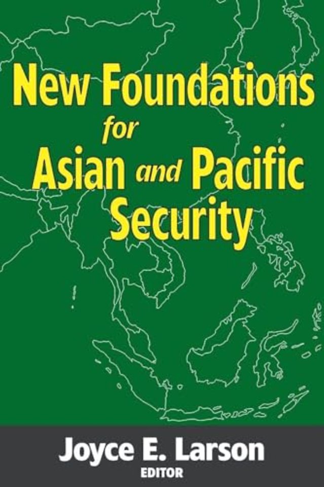 New Foundations for Asian and Pacific Security