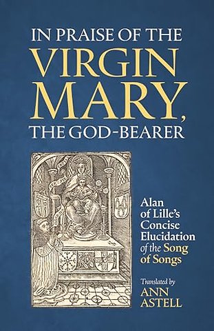In Praise of the Virgin Mary, the God-Bearer
