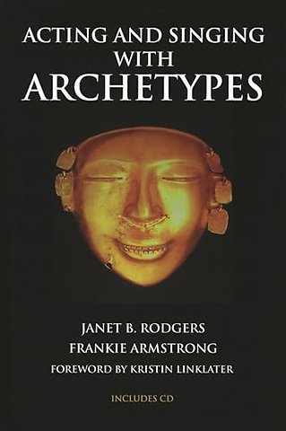 Acting and Singing with Archetypes