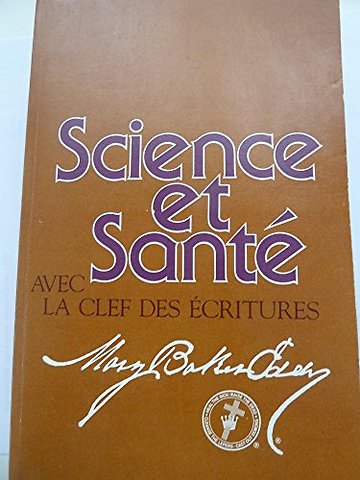 Science et Sant avec la Clef des Ecritures