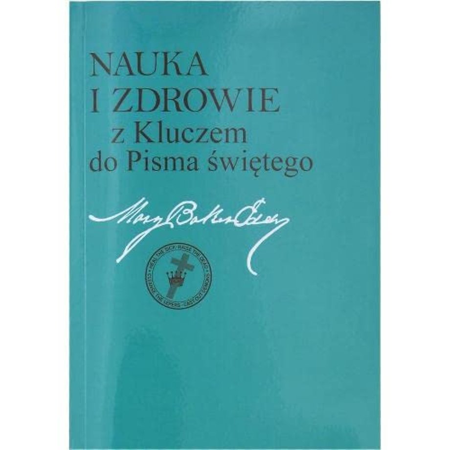 Nauka i zdrowie z Kluczem do Pisma Swietego