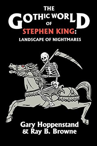 The Gothic World of Stephen King – Landscape of Nightmares