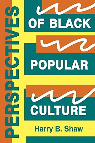 Perspectives of Black Popular Culture