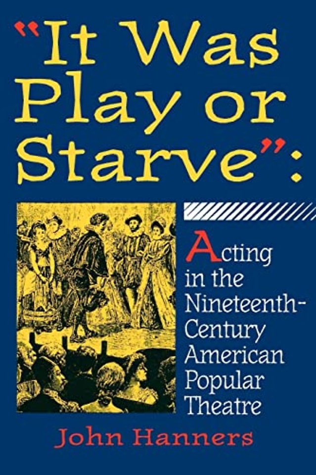 "It Was Play or Starve"