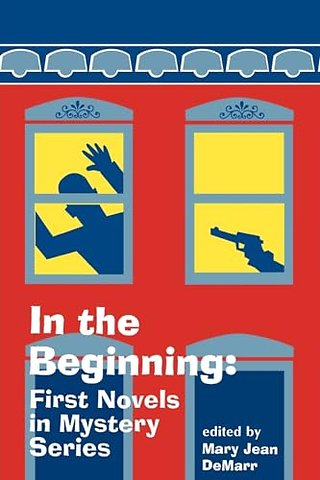 In the Beginning – First Novels in Mystery Series
