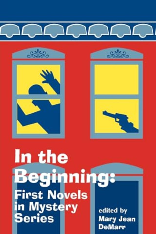 In the Beginning – First Novels in Mystery Series