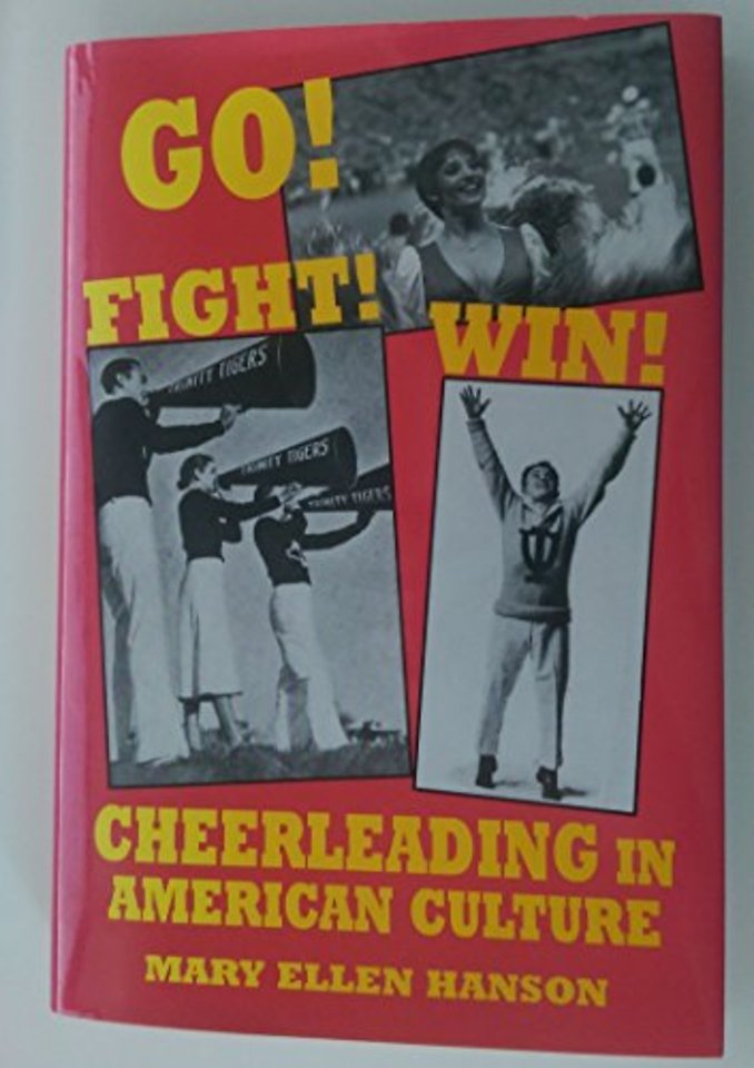 Go! Fight! Win! – Cheerleading in American Culture