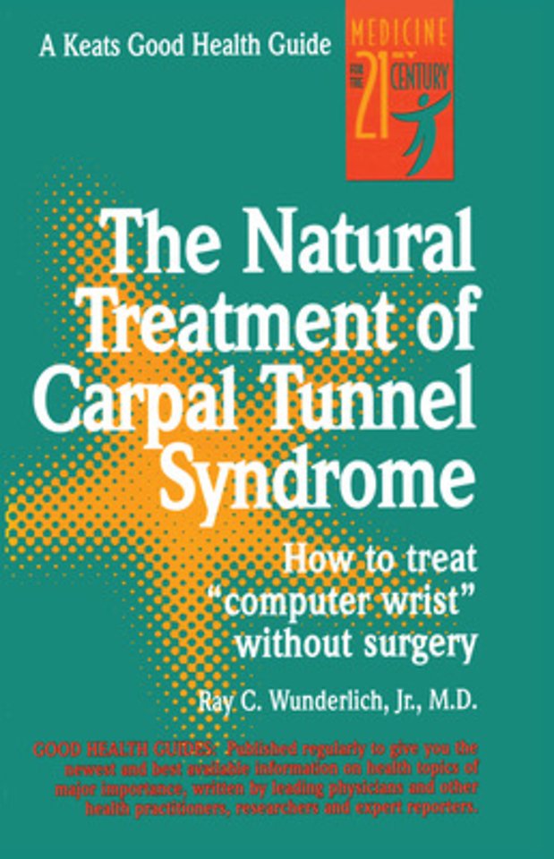 The Natural Treatment of Carpal Tunnel Syndrome