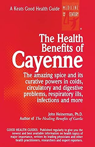 The Health Benefits of Cayenne