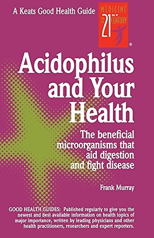 Acidophilus and Your Health
