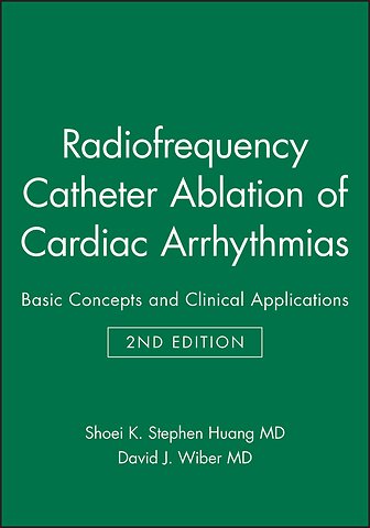 Radiofrequency Catheter Ablation of Cardiac Arrhythmias 2e