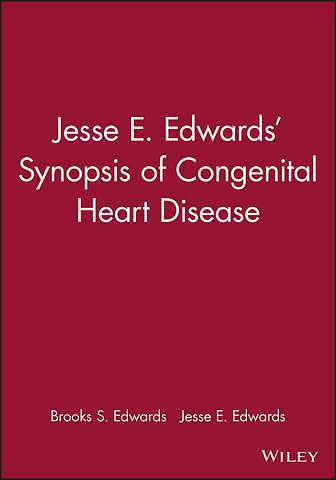 Jesse E. Edwards' Synopsis of Congenital Heart Disease