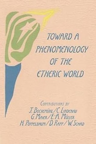 Toward a Phenomenology of the Etheric World