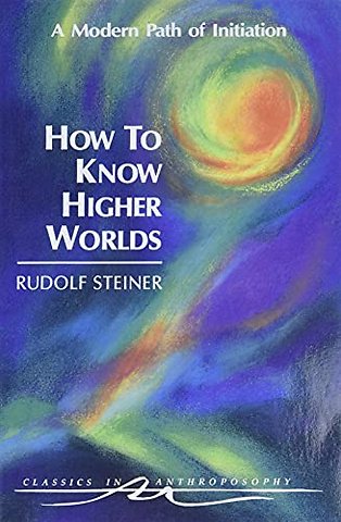 How to Know Higher Worlds