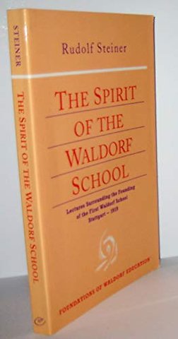 The Spirit of the Waldorf School