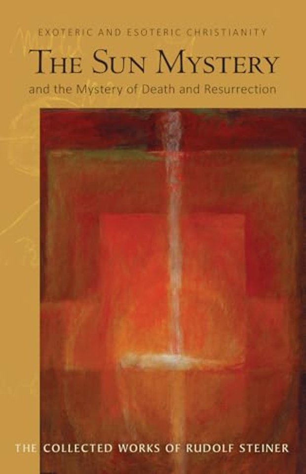 The Sun Mystery and the Mystery of Death and Resurrection