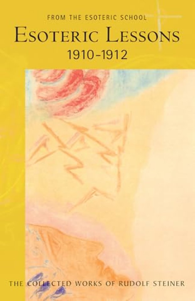 Esoteric Lessons 1910 - 1912