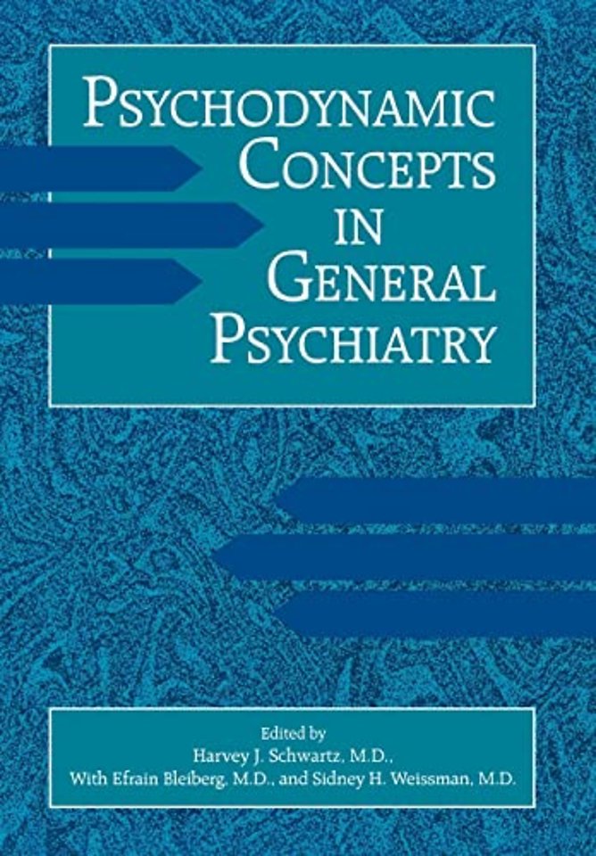 Psychodynamic Concepts in General Psychiatry