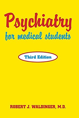 Psychiatry for Medical Students