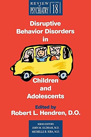 Disruptive Behavior Disorders in Children and Adolescents