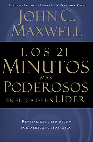 Los 21 minutos mas poderosos en el dia de un lider