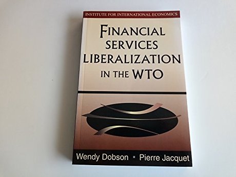 Financial Services Liberalization in the WTO